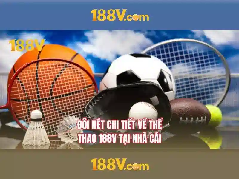 Những thấu hiểu cơ bản về 188v