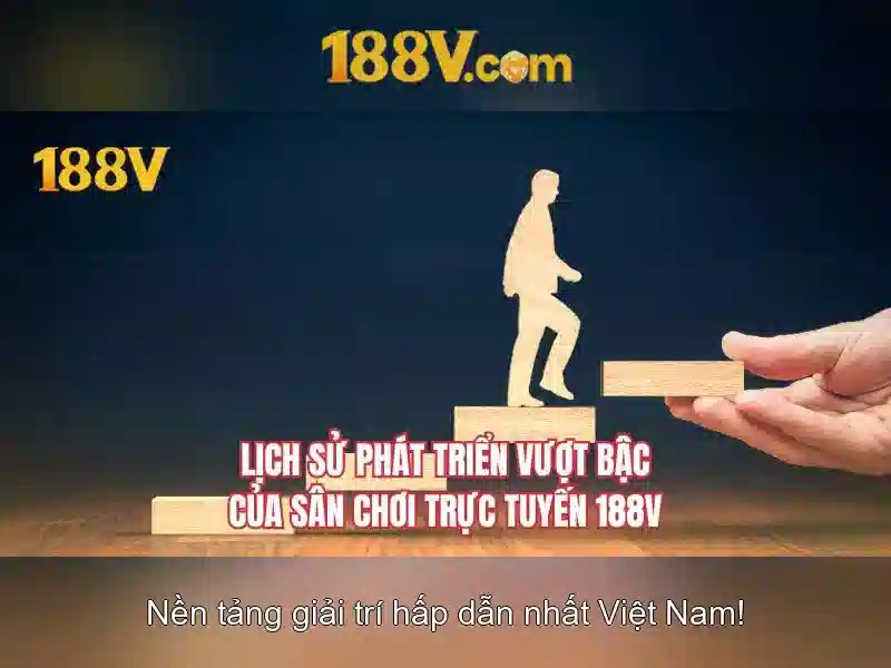 Khám phá 188v: Hành trình qua một thế giới huyền ảo