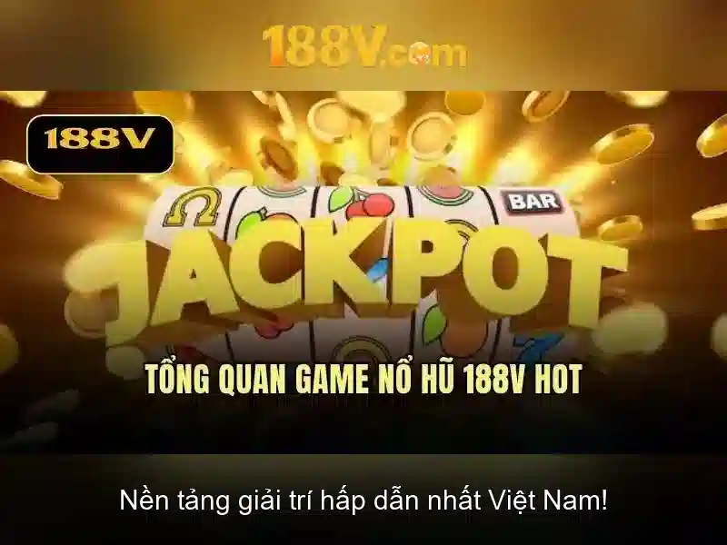 Điểm đặc trưng của 188v