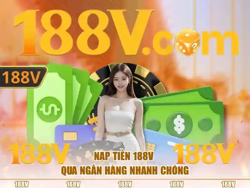 Khái quát về 188v và nguồn gốc tên gọi